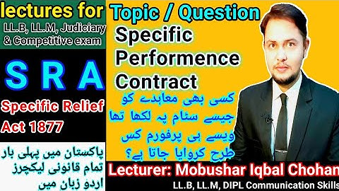 Specific Relief Act| Specific Performence contract| LLB Judiciry CSS lectures| Mobushar Iqbal Chohan