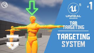 Unreal Engine 5 Tutorial - Tab Targeting Part 1: Targeting System