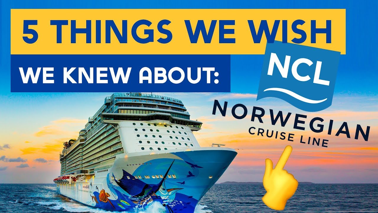 5 things we wish we knew before sailing with Norwegian Cruise Line