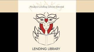 Tutorial on how to lend a book from the Pinakes Lending LIbrary...