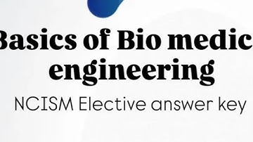 Basics of Biomedical engineering Module-1 NCISM Electives #ayurveda#bams#video