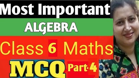 Most Important MCQ| Class 6 Maths| Algebra MCQs| Chapter 11| Algebra Class 6 |Part-4