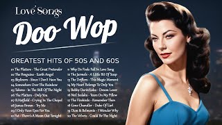 Doo Wop Love Songs  Best Doo Wop Songs Of All Time  Greatest Hits Of 50s and 60s
