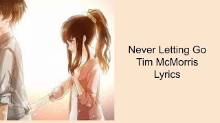 Never Letting Go - Tim McMorris / Lyrics / English Song / Love Song