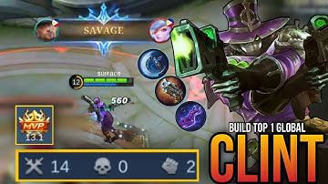 14 Kills + SAVAGE!! Clint Critical Damage (ONE SHOT DELETE) - Build Top 1 Global Clint - MLBB