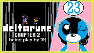 DELTARUNE Chapter 2-23 being play by J&J