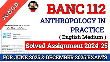 BANC 112 Solved Assignment 2024-25 // Anthropology in Practice // #banc112_assignment #banc112_ignoy