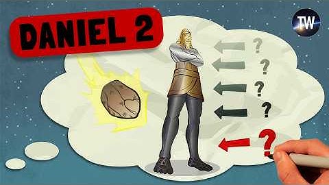 Daniel 2 & Nebuchadnezzar’s Dream Explained