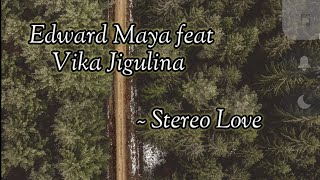 Stereo Love - Edward Maya feat Vika Jigulina (lirik+terjemahan)