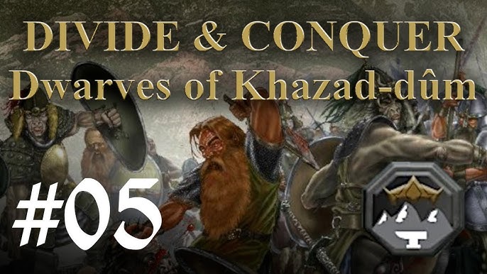 Divide & Conquer (V4.5): Faction Overview - Khazad-dûm 