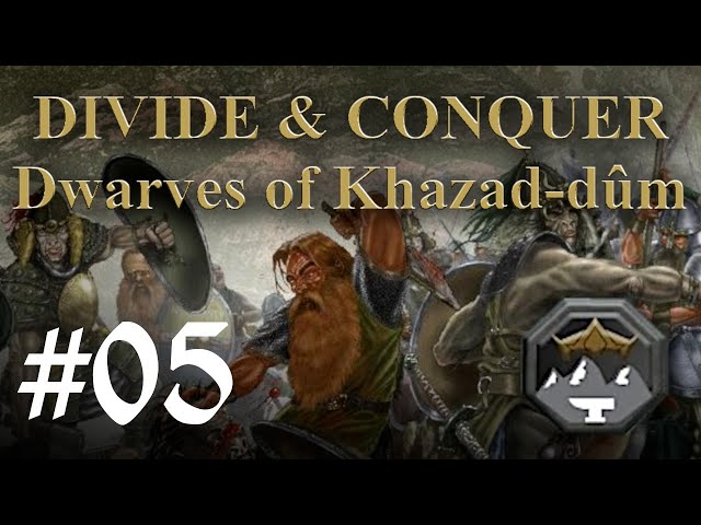 Dwarves of Khazad-dûm, Divide and Conquer Wikia