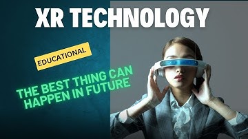 Discover the Future with XR Technology!