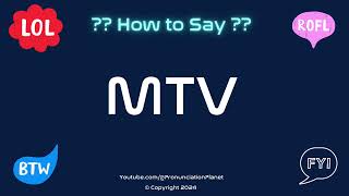 Celebrity How to Pronounce 📺 MTV CORRECTLY in English? | How to Say the Acronym MTV? | Pronunciation Planet Net Worth