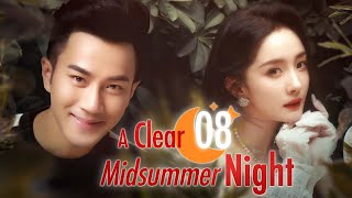 【Multi Sub】A Clear Midsummer Night EP08 | Rich Girl #Yang Mi‘s bestie cheated on her boyfriend