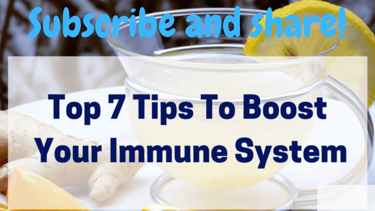 7 Tips to Boost Your Immune System - YouTube