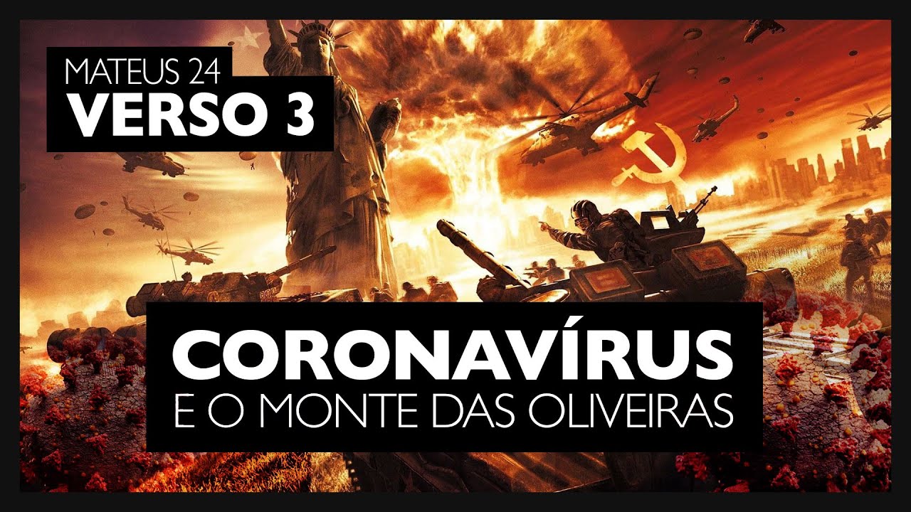 01 | Coronavírus e o Monte das Oliveiras – Mateus 24
