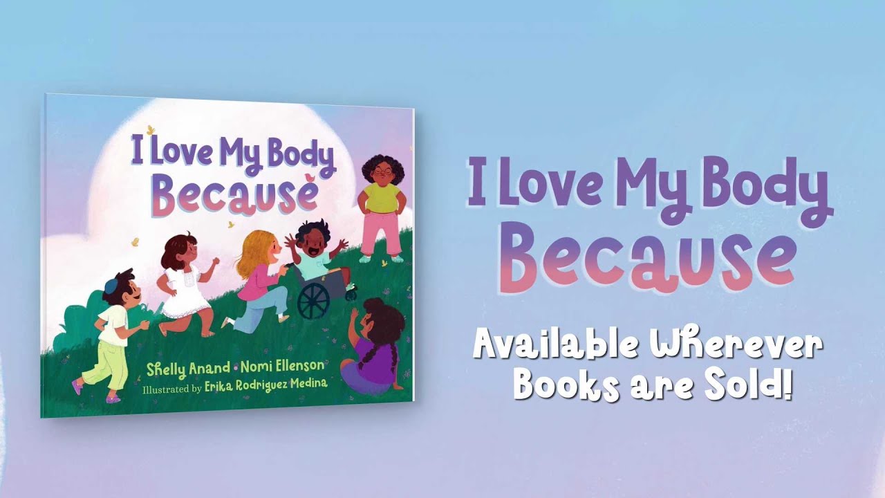 I Love My Body Because  Book by Shelly Anand, Nomi Ellenson