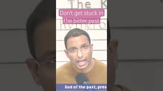 Don’t get stuck in the bitter past #shorts #bible #faith #newyear
