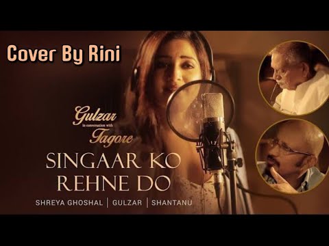 Singaar Ko Rehne Do Gulzar In Conversation With Tagore Gulzar Shaan Shreya Shantanu Rini Singaar Ko Rehne Do Gulzar In Conversation With Tagore Gulzar Shaan Shreya Shantanu Rini