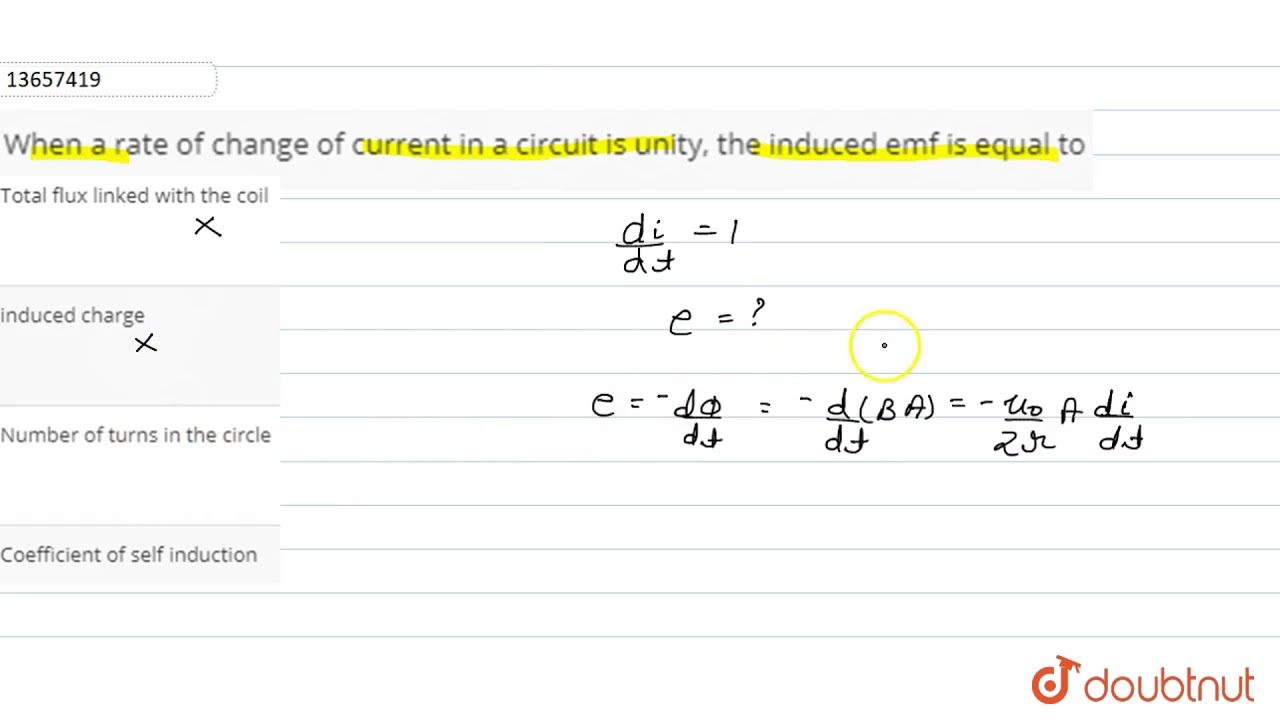 When a rate of change of current in a circuit is unity, the induced emf is equal to