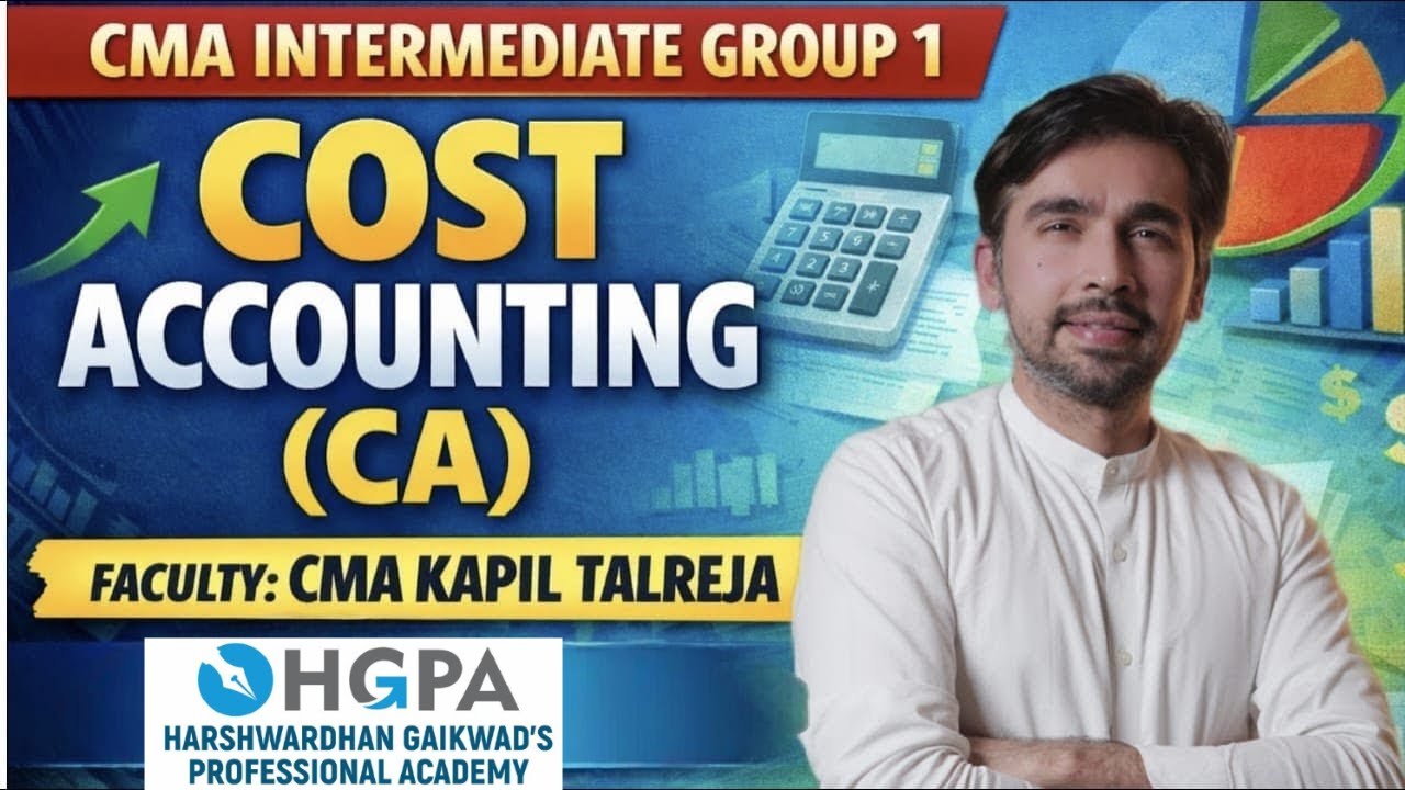CMA Inter Group 1 | Cost Accounting  |  Lecture 15 on YouTube | CMA Kapil Talreja |