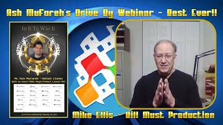 #AshMufareh's Drive By Webinar Best Ever!! - Mike Ellis screenshot 4