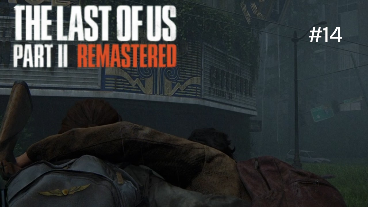 Let's Play The Last of Us Part 2 4K #14 Die Flucht ins Theater (Deutsch)