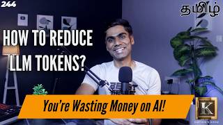 You’re Wasting Money on AI (Fix It With This) | Reduce LLM Tokens | Tamil | Karthik's Show