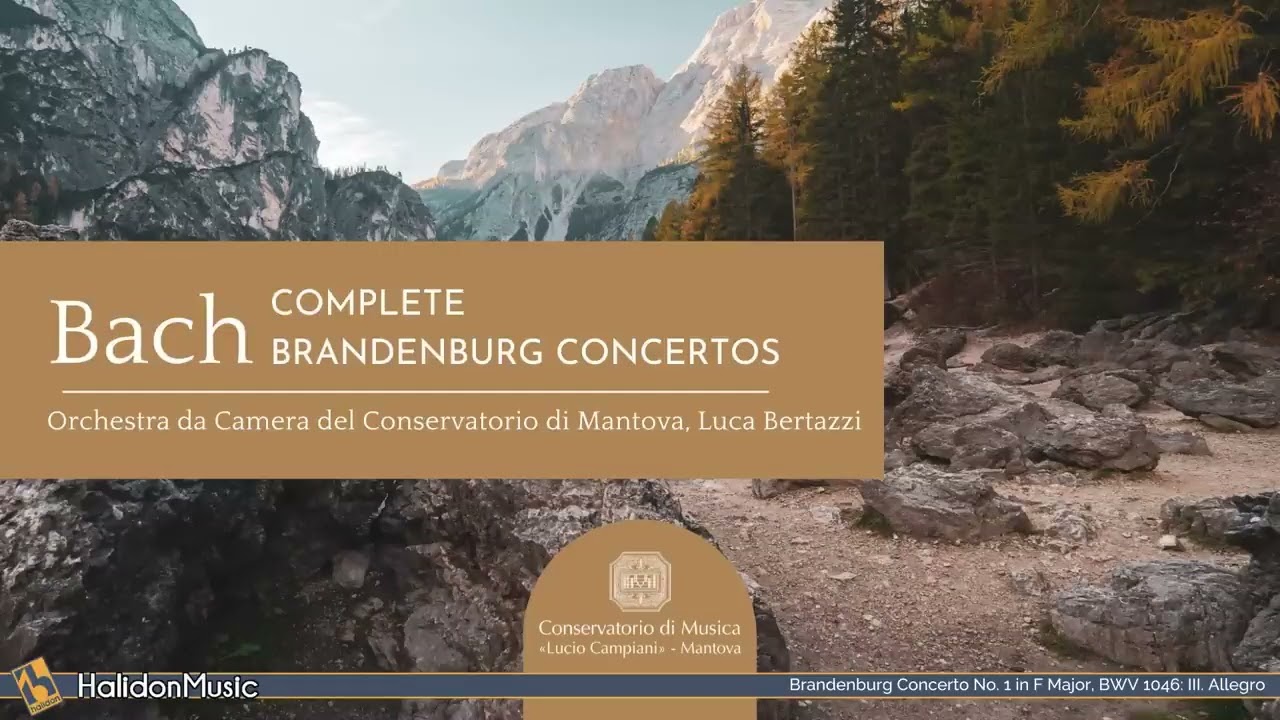 Bach - Brandenburg Concertos | Orchestra da Camera del Conservatorio di Mantova