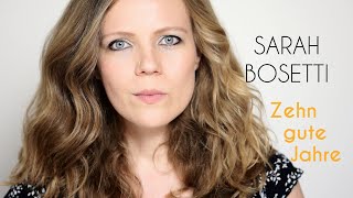 Sarah Bosetti – Zehn gute Jahre