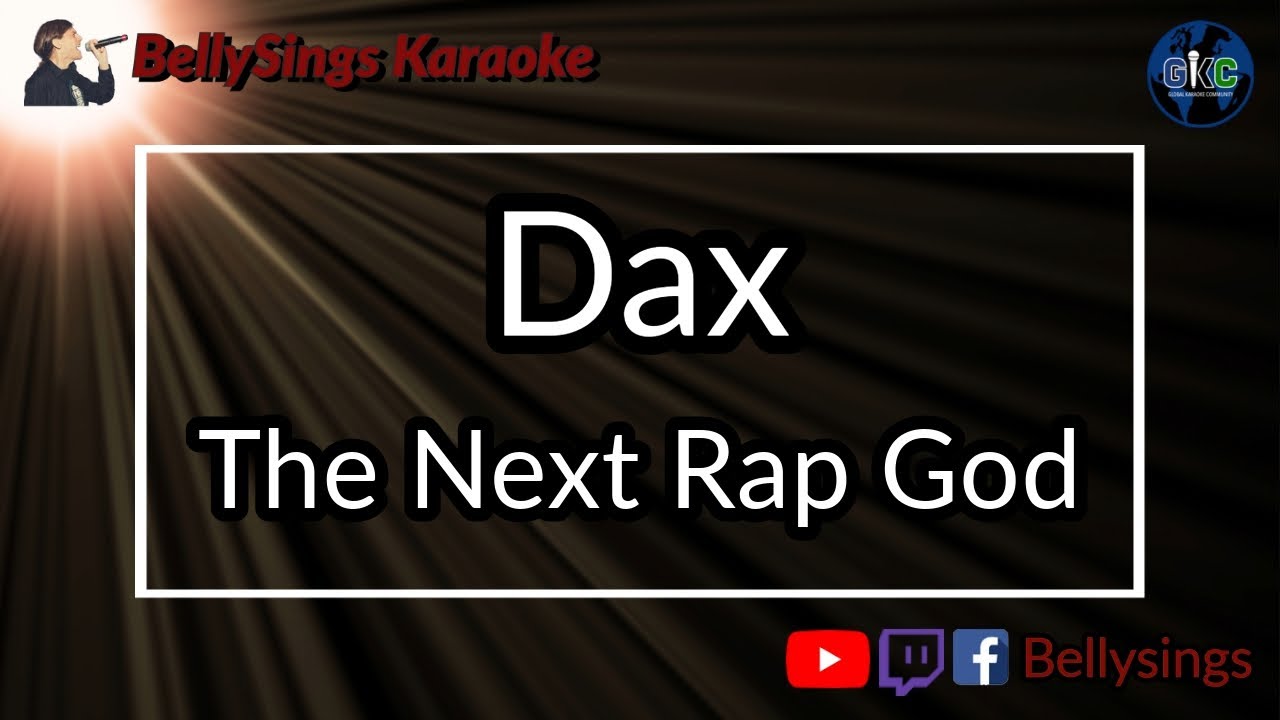 Dax - The Next Rap God (Karaoke)