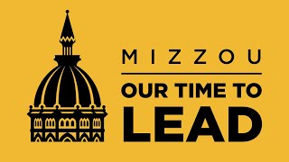Mizzou: Our Time to Lead