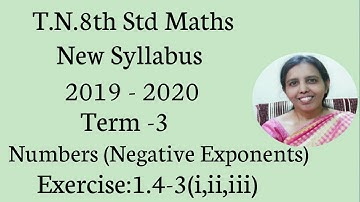 T.N.8th std maths New Syllabus 2019 - 2020 Term -3 Numbers Exercise:1.4 -3 (i,ii,iii)