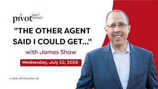 "The other agent said I could get..."  - Pivot: SHIFT Ahead