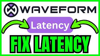 How To FIX LATENCY On Waveform (QUICK & EASY) 2026