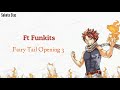 Ft Funkits - Fairy Tail Opening 3 (Lyrics + Terjemahan Indo)