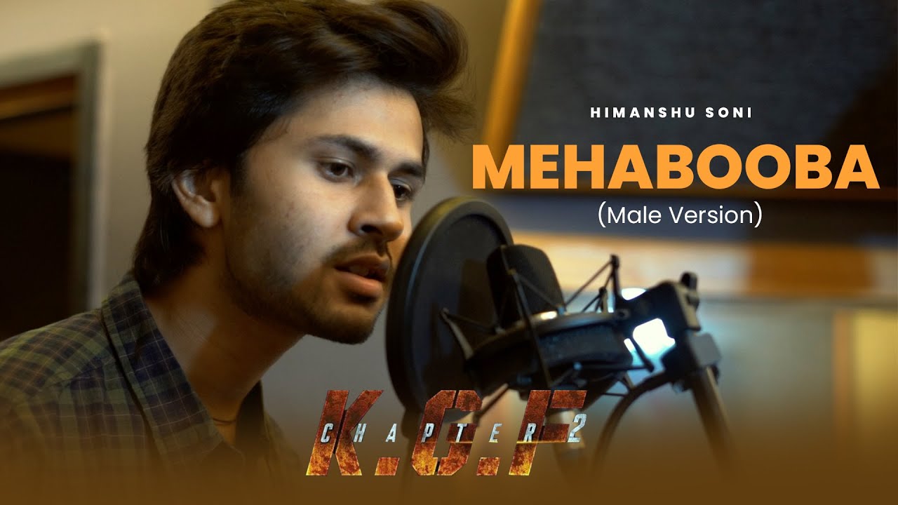 Mehabooba (Male Hindi Version) - KGF 2 | Himanshu soni