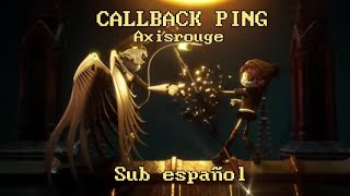 Callback Ping - Axisrogue / Sub español Profile