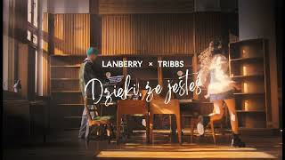 Lanberry & Tribbs - Dzięki, że jesteś 432hz