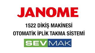 Janome 1522 Dikiş Makinesi Otomatik İplik Takma