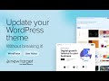 How to Change Your WordPress Theme (Without Breaking Your Site)