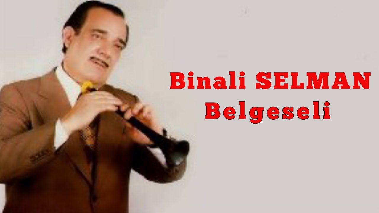 Zurna ve Mey Sanatçısı Binali SELMAN Kimdir & Hayat Hikayesi