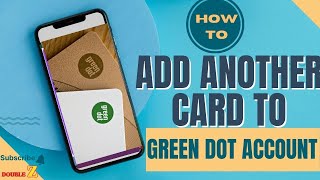 How to add another card to green dot account l Double Z