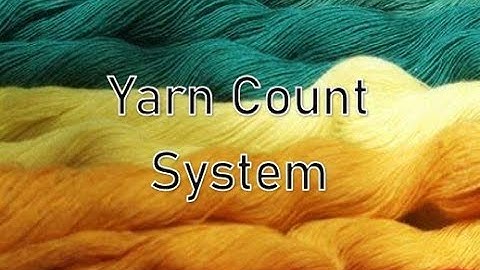 Yarn Count System