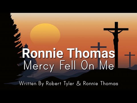 Ronnie Thomas - Mercy Fell On Me