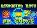 Geometry Dash - ALL SONGS (1-21 + Meltdown + World + Subzero)