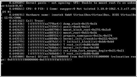 Kernal Panic - Not syncing : VFS: unable to mount root fs on unknown-block (0,0)
