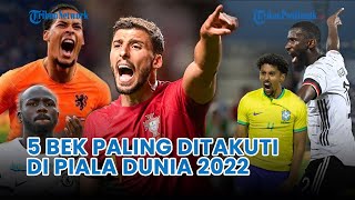🔴 5 Bek Paling Ditakuti di Piala Dunia 2022❗