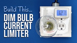 Build This Dim Bulb Current Limiter