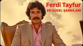 FERDİ TAYFUR EN SEVİLEN PARÇALARI